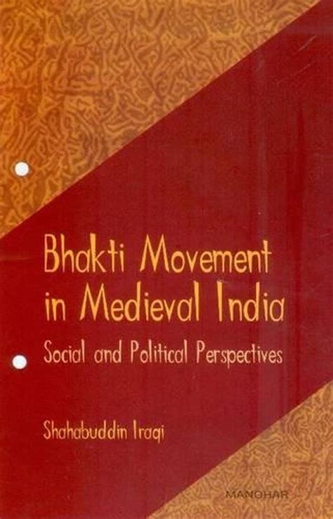 Bhakti Movement In Medieval India By Shahabuddin Iraqi Hardcover