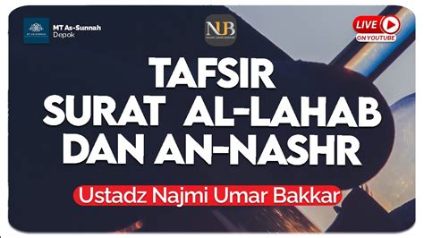 Kajian Rutin Tafsir Al Quran Surat Al Lahab Dan An Nashr Ustadz