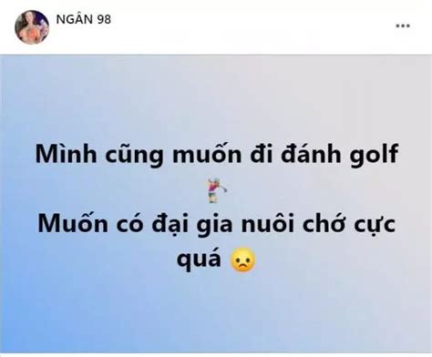 Hot girl ngực khủng Ngân 98 đòi chơi golf kiếm đại gia phản ứng của bạn trai khiến dân tình