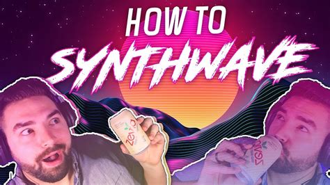 Synthwave How To Make Synthwave Popwave Music Youtube