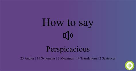 how to pronounce perspicacious