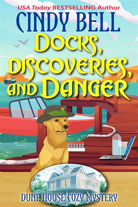 Docks Discoveries And Danger Dune House Cozy Mystery Series Book