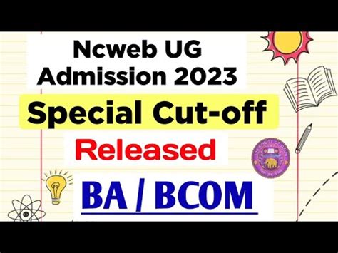 Ncweb Admission Special Cut Off Release Ncweb Special Cutoff