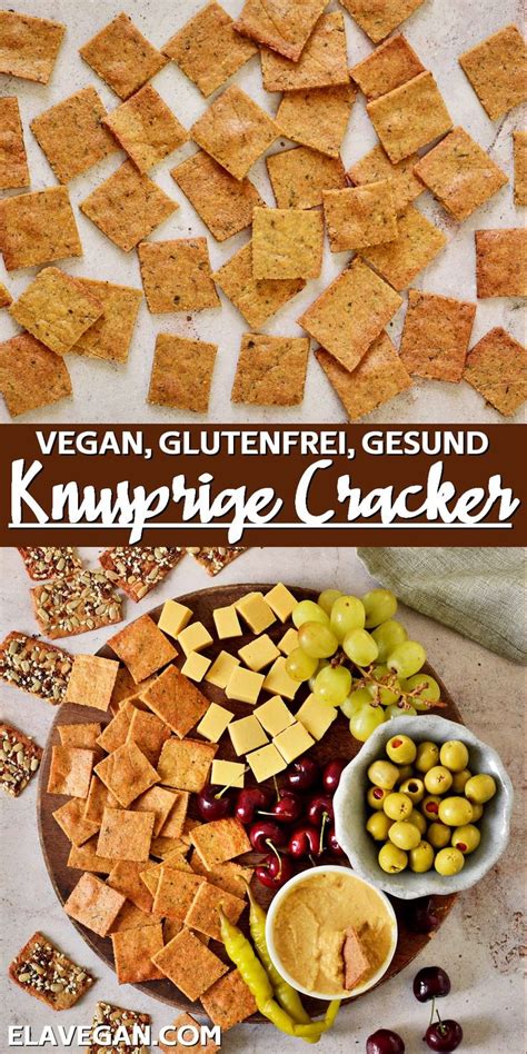 Cracker Rezept Knabbergeb Ck Selber Machen Vegan Gluten Free Snacks