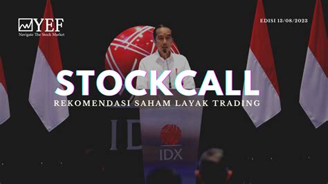 Menjelang Hari Kemerdekaan Ihsg Masih Konsolidasi Yef Advisor