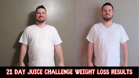 Juicing 21 Day Challenge Before And After Weight Loss Results Weight