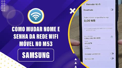 Como mudar nome e senha da rede WiFi móvel no M53 Passo a passo YouTube