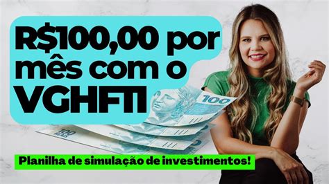 COMO RECEBER R 100 00 POR MÊS de DIVIDENDOS o VGHF11 YouTube