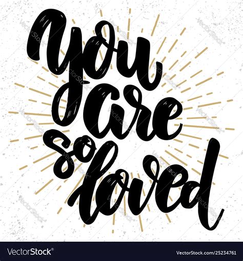 You Are So Loved Lettering Phrase On Light Vector Image