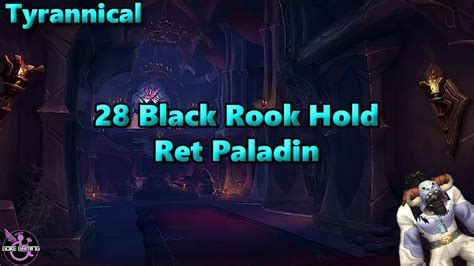 Black Rook Hold Tyrannical Retribution Paladin Pov Youtube