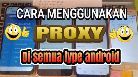 CARA MENGGUNAKAN PROXY DI SEMUA TIPE ANDROID YANG BENAR YouTube