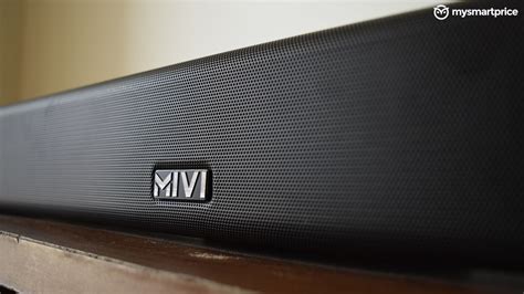 Mivi Fort S Soundbar Review Your Tvs Best Mate Mysmartprice