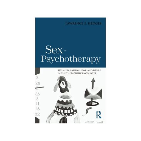 Sex In Psychotherapy The Brainary Australia