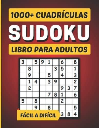 Sudokus Para Adultos F Cil A Dif Cil Un Libro De Rompecabezas De