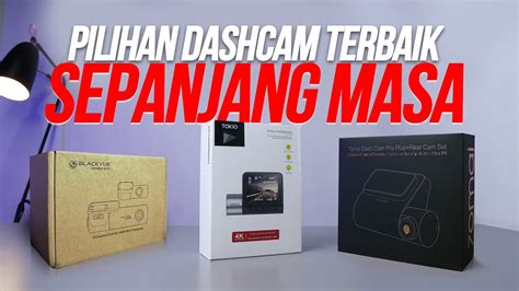 Rekomendasi Dashcam Terbaik Sepanjang Masa Youtube