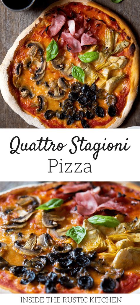 Quattro Stagioni Pizza Four Seasons Pizza Recipe Italian Pizza