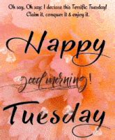 Happy Tuesday Good Tuesday Morning Happy Tuesday Good Tuesday