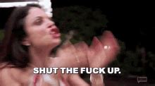 Shut The Fuck Up GIFs Tenor