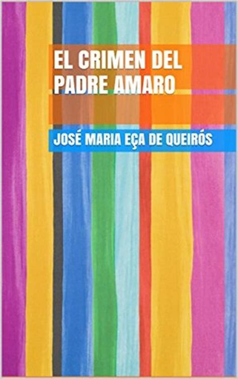 El Crimen del Padre Amaro by Eça de Queirós