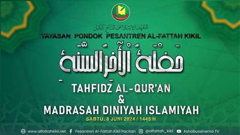 Live Haflah Akhirussanah Tahfid Al Qur An Dan Madin Pp Al