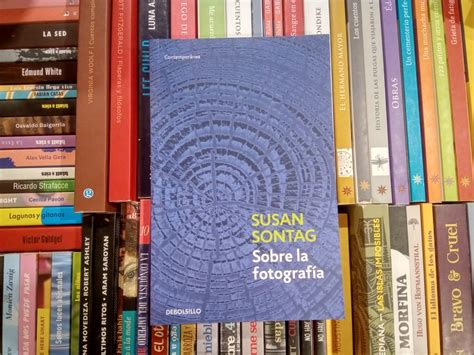 Sobre La Fotografia Susan Sontag Ocio Casa De Libros