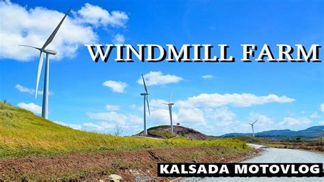 Windmill Farm Antipolo To Pililla Rizal Youtube