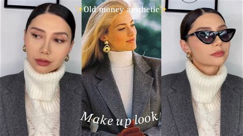 Old Money Aesthetics Old Money Makeup Tutorial Aletorres