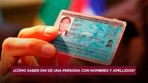 C Mo Saber El Dni De Una Persona Con Nombres Y Apellidos Link Y Pasos