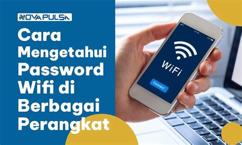 Cara Mengetahui Password Wifi Di Berbagai Perangkat