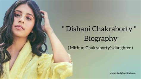 Dishani chakraborty biography in english (daughter of mithun ...