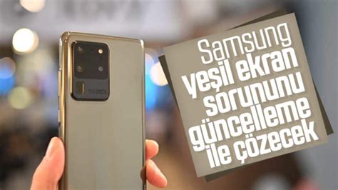 Samsung Galaxy S Ultra Daki Ekran Hatas I In G Ncelleme Yay Nlayacak