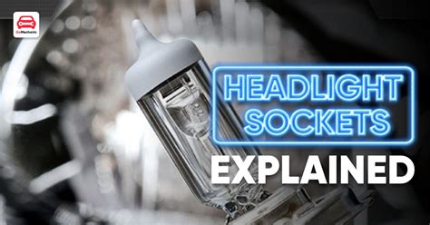 H H H H H Hb Hb Headlight Sockets Explained