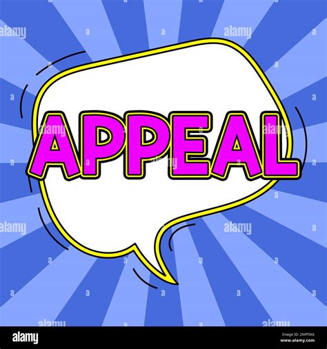 Sign displaying Appeal. Concept meaning an application to a higher ...
