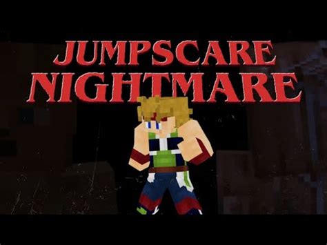 Jumpscare Nightmare Minecraft Youtube