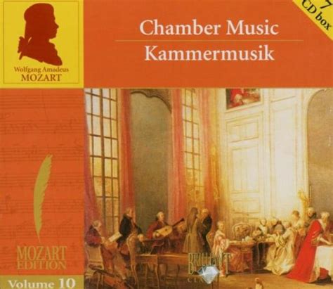 Mozart Edition Vol 10 Kammermusik Chamber Music Various K