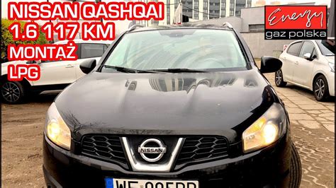 Monta Lpg Nissan Qashqai Z Km R W Energy Gaz Polska Na Gaz