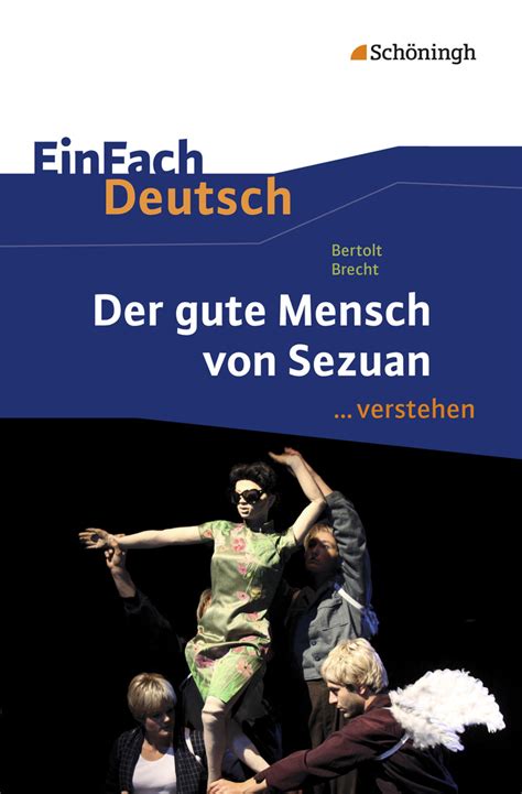 EinFach Deutsch Verstehen Bertolt Brecht Der Gute Mensch Von