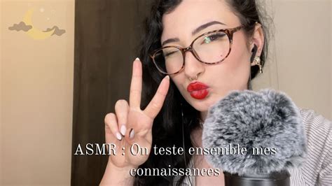 Asmr Fr On Teste Mes Connaissances Chuchotement Tr S Proche Du