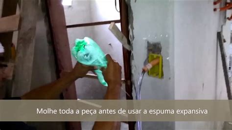 Coloca O De Batente De Porta Espuma Expansiva Youtube