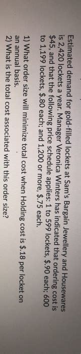 Solved Estimated demand for gold-filled lockets at Sam's | Chegg.com