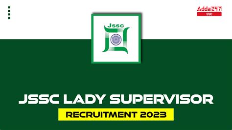 Jssc Lady Supervisor Recruitment 2023 Last Date To Apply For 444 Vacancies