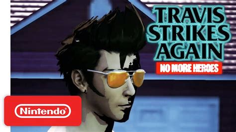 Travis Strikes Again No More Heroes Life Is Destroy Trailer