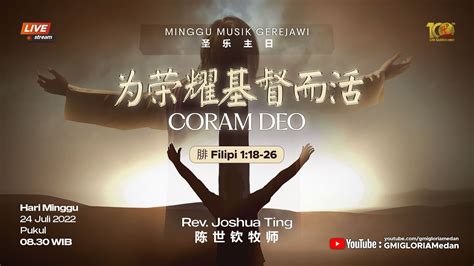 Ibadah Online 24 Juli 2022 Gmi Gloria Coram Deo Youtube