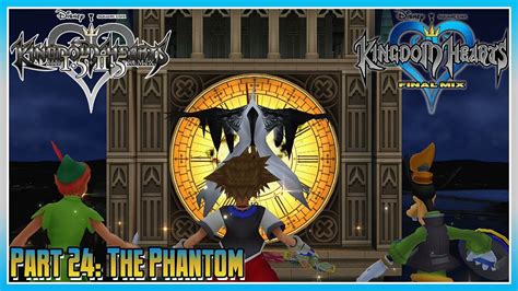 Kingdom Hearts HD 1 5 2 5 Remix KHFM Part 24 Phantom YouTube