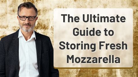 How To Store Mozzarella Cheese The Kitchen Community