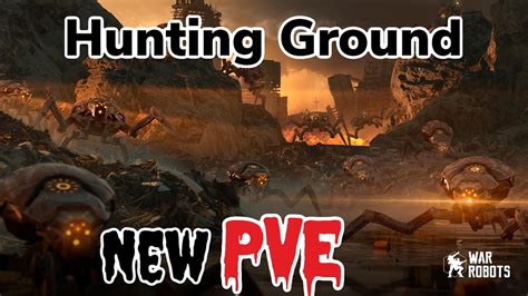 Pve Hunting Ground Live Server War Robots Gameplay Youtube