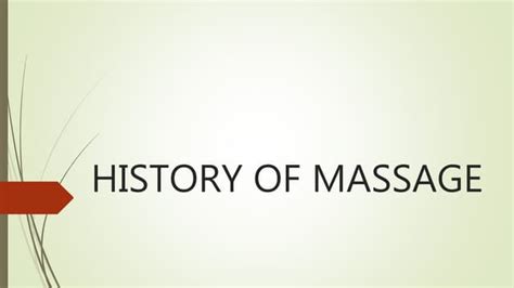 History Of Massage Pptx