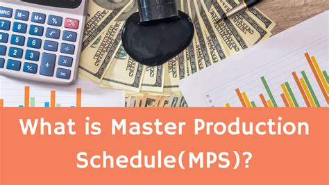 What Is Master Production Schedule And How To Create A Good Mps