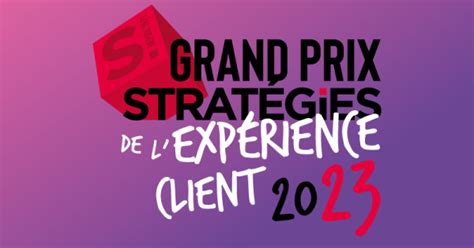 Evénement Grand Prix Stratégies de l expérience client 2023