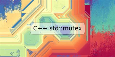 C Std Mutex Trspos